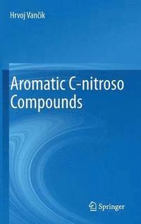 bokomslag Aromatic C-nitroso Compounds