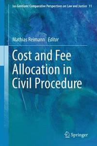 bokomslag Cost and Fee Allocation in Civil Procedure