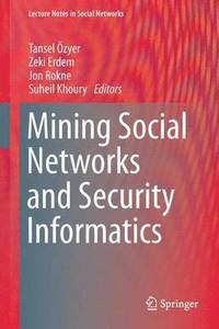 bokomslag Mining Social Networks and Security Informatics