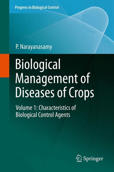 P. Narayanasamy - Biological Management of Diseases of Crops, Inbunden