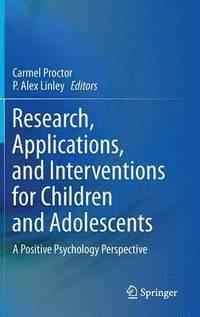 bokomslag Research, Applications, and Interventions for Children and Adolescents