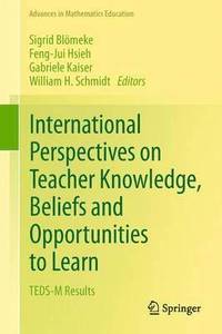 bokomslag International Perspectives on Teacher Knowledge, Beliefs and Opportunities to Learn
