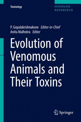 Evolution of Venomous Animals and Their Toxins 1