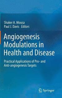 bokomslag Angiogenesis Modulations in Health and Disease