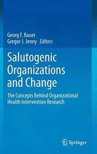 bokomslag Salutogenic organizations and change