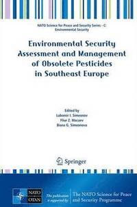 bokomslag Environmental Security Assessment and Management of Obsolete Pesticides in Southeast Europe