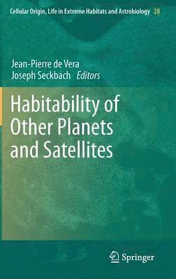 Habitability of Other Planets and Satellites 1