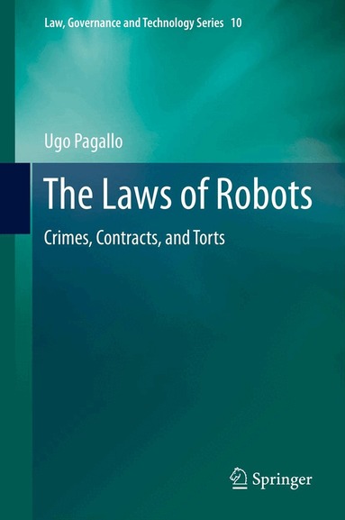 Ugo Pagallo - Laws of Robots, Inbunden