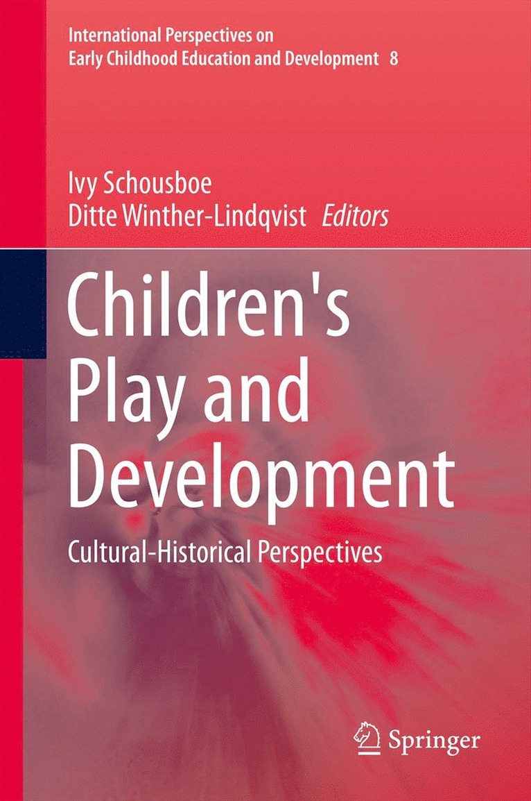 Ivy Schousboe, Ditte Winther-Lindqvist - Children's Play and Development, Inbunden