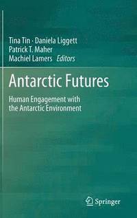 bokomslag Antarctic Futures