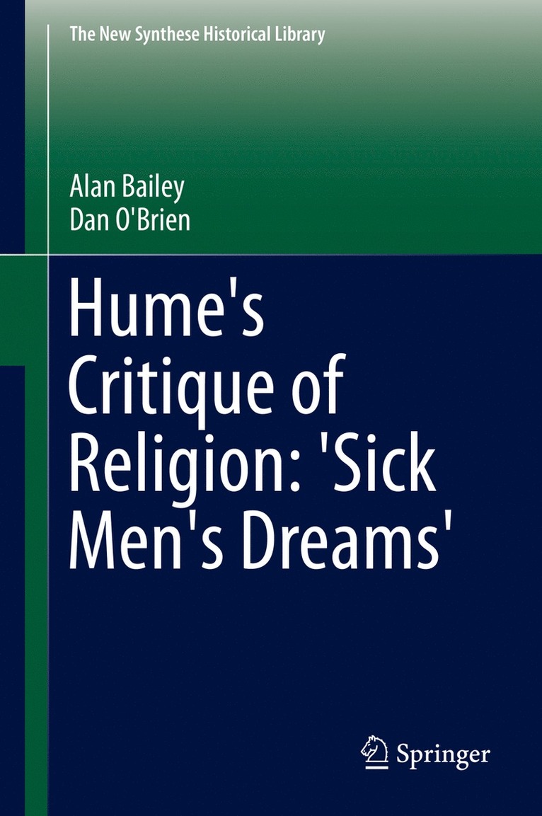 Hume's Critique of Religion: 'Sick Men's Dreams' 1