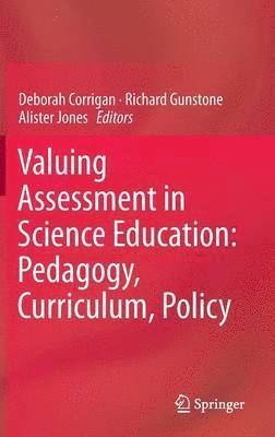 bokomslag Valuing Assessment in Science Education: Pedagogy, Curriculum, Policy