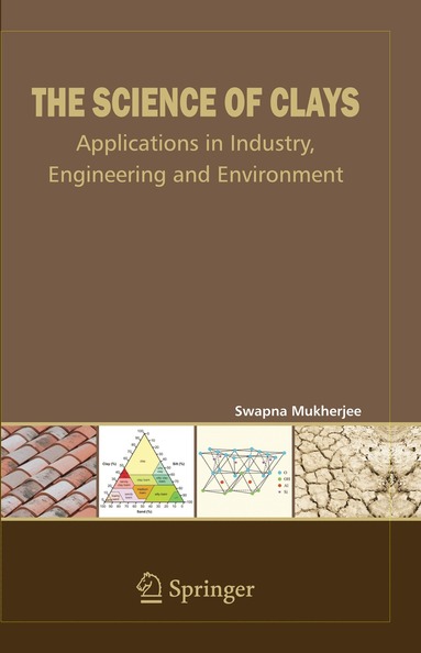 Swapna Mukherjee - Science of Clays, Inbunden