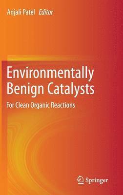 Environmentally Benign Catalysts