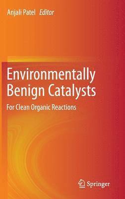 Environmentally Benign Catalysts 1