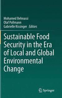 bokomslag Sustainable Food Security in the Era of Local and Global Environmental Change