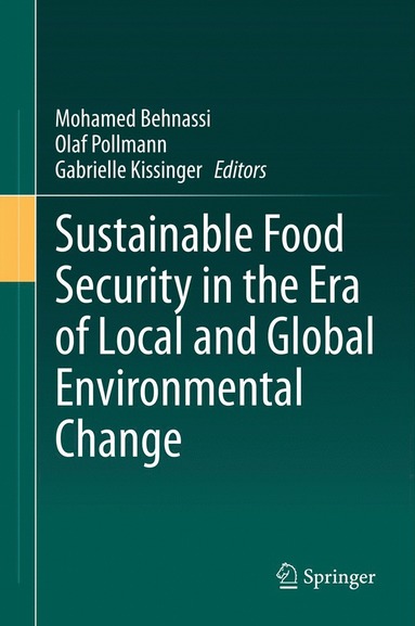 bokomslag Sustainable Food Security in the Era of Local and Global Environmental Change