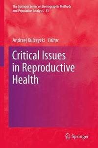 bokomslag Critical Issues in Reproductive Health