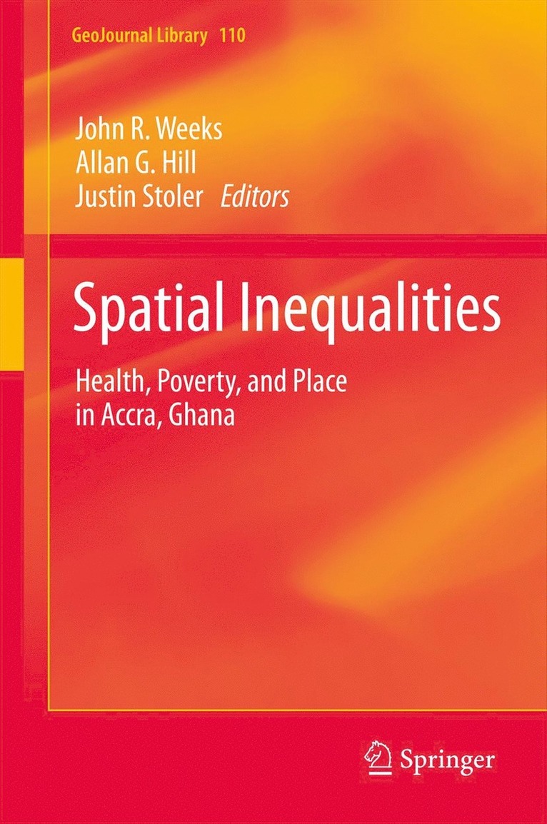 John R. Weeks, Allan G. Hill, Justin Stoler - Spatial Inequalities, Inbunden