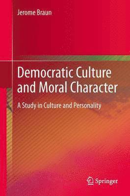 bokomslag Democratic Culture and Moral Character