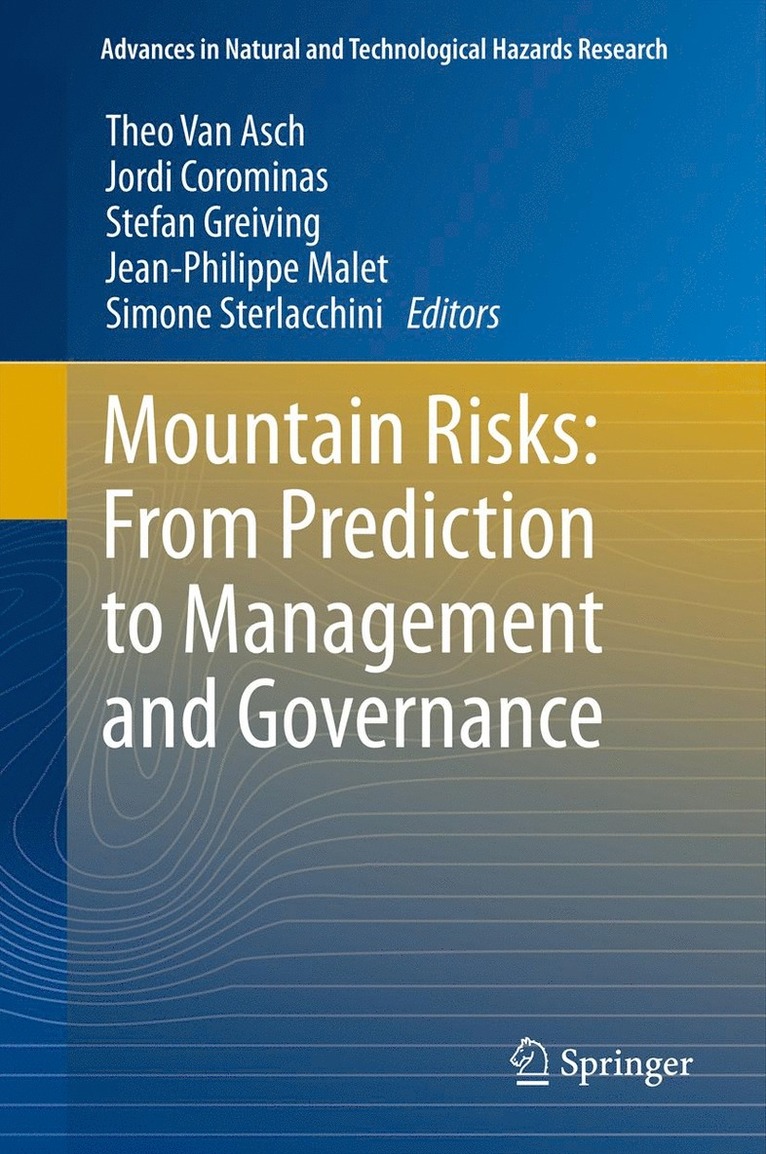 Mountain Risks: From Prediction to Management and Governance 1