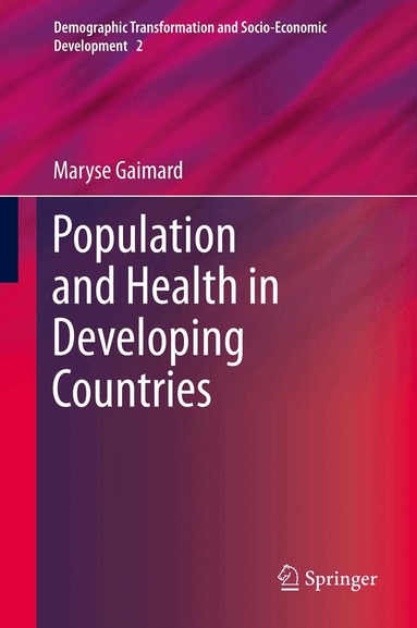 Maryse Gaimard - Population and Health in Developing Countries, Inbunden