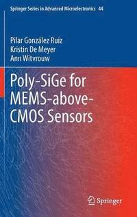 bokomslag Poly-SiGe for MEMS-above-CMOS Sensors
