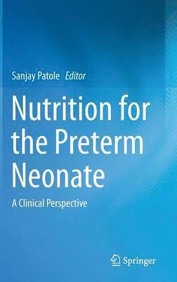 Nutrition for the Preterm Neonate 1