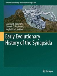 bokomslag Early Evolutionary History of the Synapsida