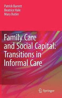 bokomslag Family Care and Social Capital: Transitions in Informal Care
