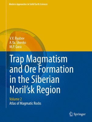 Trap Magmatism and Ore Formation in the Siberian Noril'sk Region 1