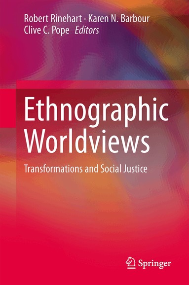 Robert E. Rinehart, Karen N. Barbour, Clive C. Pope - Ethnographic Worldviews, Inbunden