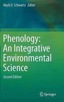 bokomslag Phenology: An Integrative Environmental Science