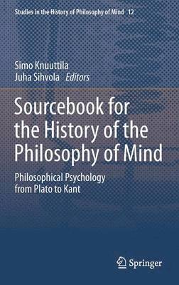 Sourcebook for the History of the Philosophy of Mind 1