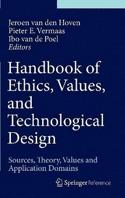 Jeroen van den Hoven, Pieter E. Vermaas, Ibo van de Poel, Jeroen Van Den Hoven - Handbook of Ethics, Values, and Technological Design, Inbunden