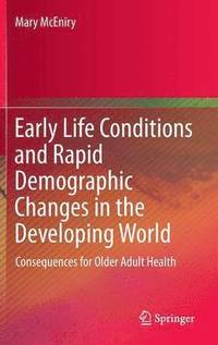 bokomslag Early Life Conditions and Rapid Demographic Changes in the Developing World