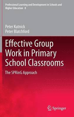 Effective Group Work in Primary School Classrooms 1