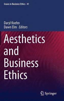 bokomslag Aesthetics and Business Ethics