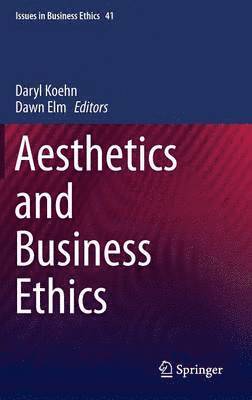 Aesthetics and Business Ethics 1