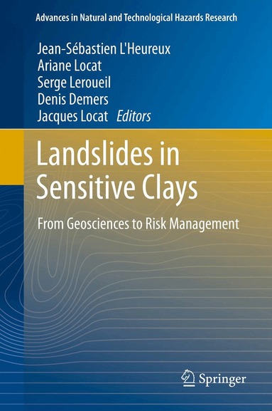 Jean-Sébastien L'Heureux, Ariane Locat, Serge Leroueil, Denis Demers, Jacques Locat - Landslides in Sensitive Clays, Inbunden