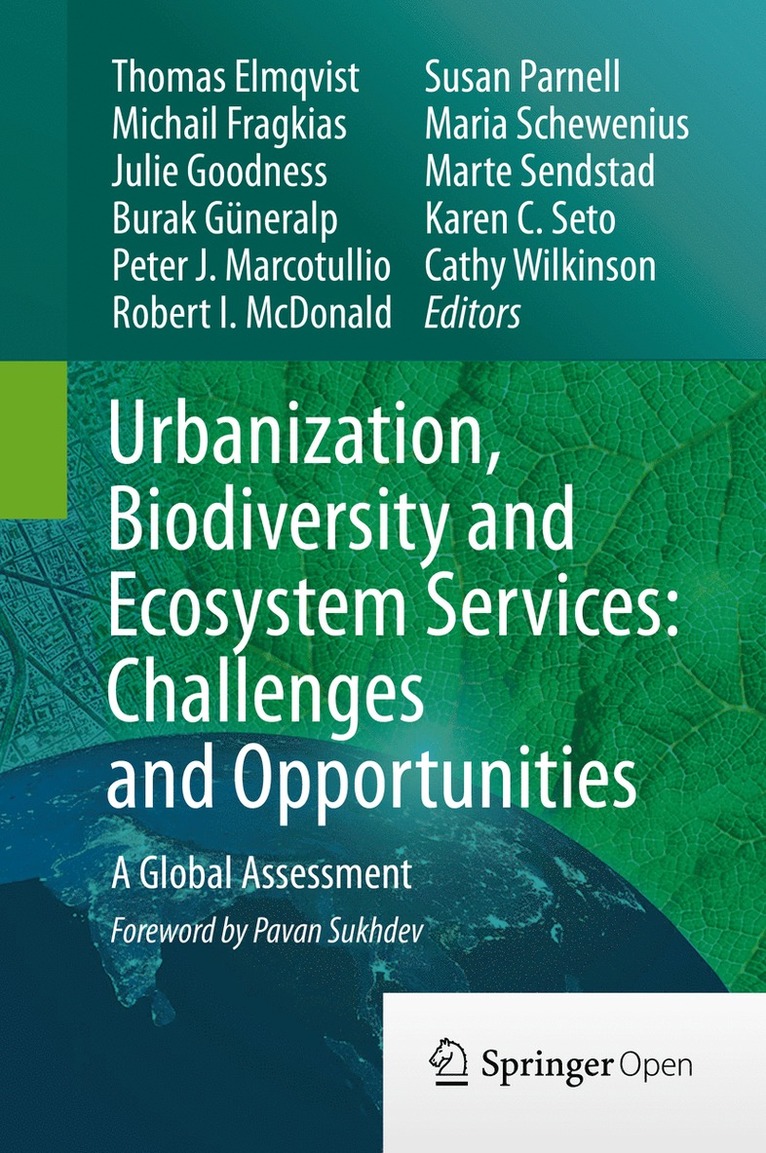 Urbanization, Biodiversity and Ecosystem Services: Challenges and Opportunities 1