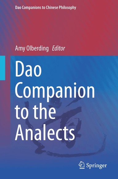 Amy Olberding - Dao Companion to the Analects, Inbunden