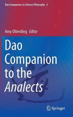 Amy Olberding - Dao Companion to the Analects, Inbunden