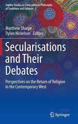 bokomslag Secularisations and Their Debates