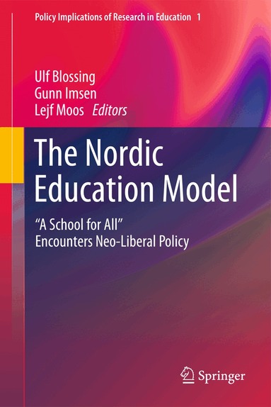 Ulf Blossing, Gunn Imsen, Lejf Moos - Nordic Education Model, Inbunden