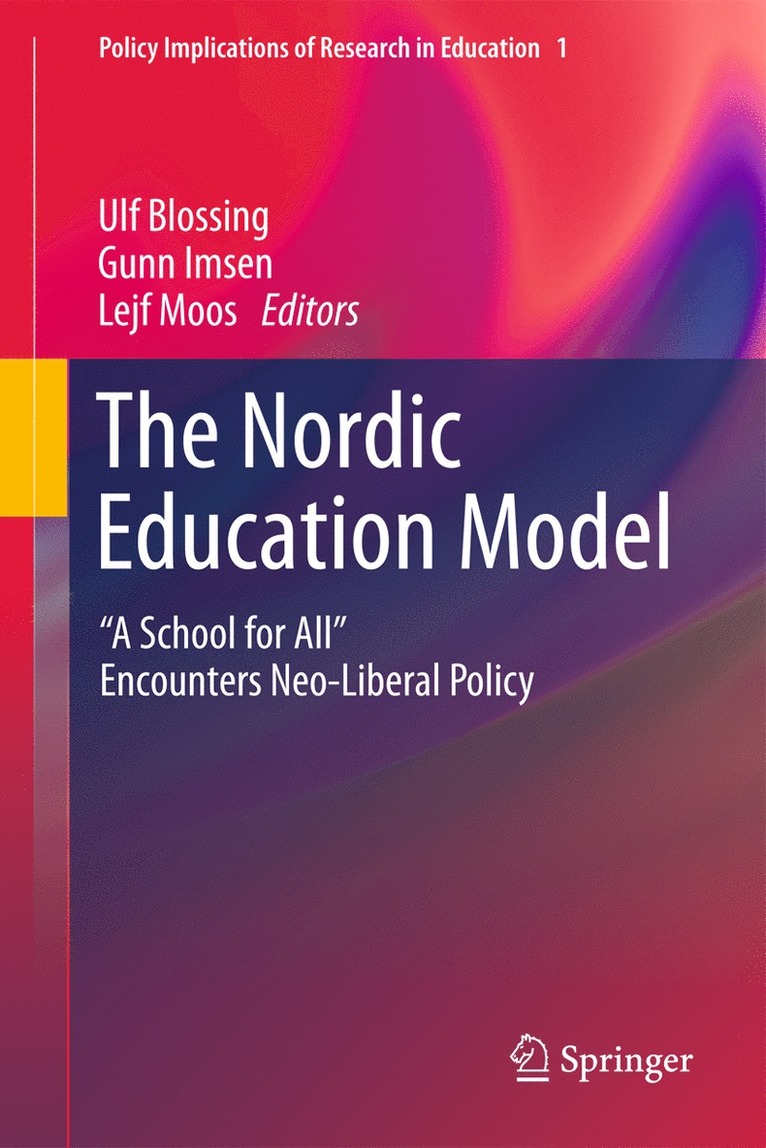Ulf Blossing, Gunn Imsen, Lejf Moos - Nordic Education Model, Inbunden