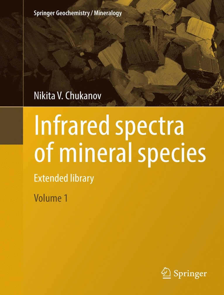 Nikita V. Chukanov - Infrared spectra of mineral species, Inbunden