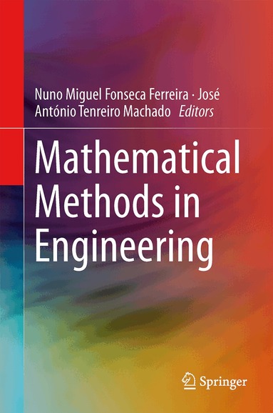 Nuno Miguel Fonseca Ferreira, José António Tenreiro Machado - Mathematical Methods in Engineering, Inbunden