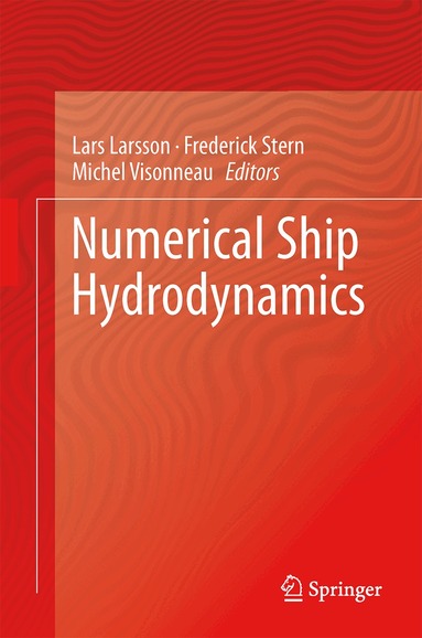 Lars Larsson, Frederick Stern, Michel Visonneau - Numerical Ship Hydrodynamics, Inbunden