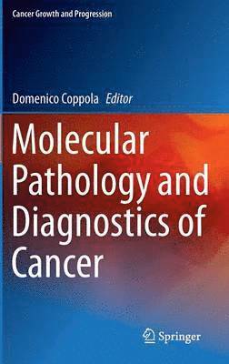 bokomslag Molecular Pathology and Diagnostics of Cancer